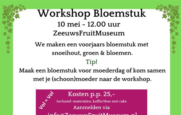 Workshop Bloemstuk - Zeeuws Fruit Museum